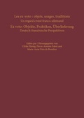 Cover: Les ex-voto: objets, usages, traditions - Ex voto: Objekte, Praktiken, &Uuml;berlieferung - COMPUTUS Druck