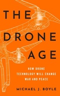 Cover: The Drone Age - Oxford University Press Inc