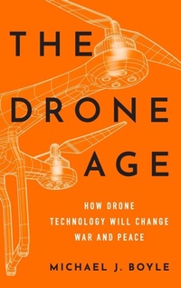 Enlarge image Cover: The Drone Age - Oxford University Press Inc