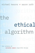 Cover: The Ethical Algorithm - Oxford University Press Inc