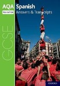 Cover: AQA GCSE Spanish: Key Stage Four: AQA GCSE Spanish Foundation Answers & Transcripts - Oxford University Press