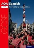 Cover: AQA GCSE Spanish: Key Stage Four: AQA GCSE Spanish Higher Answers & Transcripts - Oxford University Press