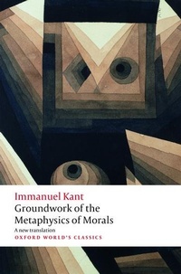 Enlarge image Cover: Groundwork for the Metaphysics of Morals - Oxford University Press
