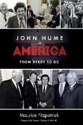 Cover: John Hume in America - University of Notre Dame Press