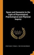Cover: Space and Geometry in the Light of Physiological, Psychological and Physical Inquiry - Franklin Classics Trade Press