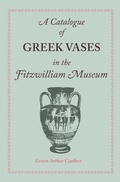 Cover: A Catalogue of Greek Vases in the Fitzwilliam Museum Cambridge - Cambridge University Press