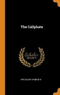 Enlarge image Cover: The Caliphate - Franklin Classics Trade Press
