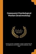 Cover: Communist Psychological Warfare (Brainwashing) - Franklin Classics Trade Press