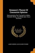 Cover: Symmes's Theory of Concentric Spheres - Franklin Classics Trade Press