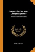 Cover: Cooperation Between Competing Firms - Franklin Classics Trade Press