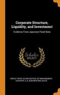 Cover: Corporate Structure, Liquidity, and Investment - Franklin Classics Trade Press