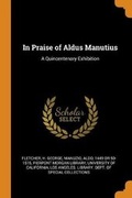 Cover: In Praise of Aldus Manutius - Franklin Classics Trade Press