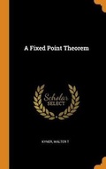 Cover: A Fixed Point Theorem - Franklin Classics Trade Press