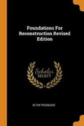 Cover: Foundations for Reconstruction Revised Edition - Franklin Classics Trade Press