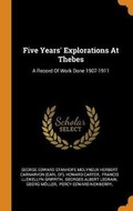 Cover: Five Years' Explorations at Thebes - Franklin Classics Trade Press