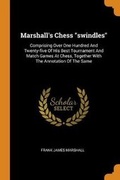 Cover: Marshall's Chess Swindles - Franklin Classics Trade Press