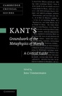 Cover: Kant's 'Groundwork of the Metaphysics of Morals' - Cambridge University Press