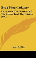 Cover: Book-Paper Industry - Kessinger Publishing