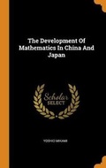 Cover: The Development of Mathematics in China and Japan - Franklin Classics Trade Press