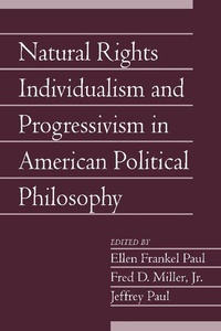 Enlarge image Cover: Natural Rights Individualism and Progressivism in American Political Philosophy: Volume 29, Part 2 - Cambridge University Press
