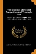 Cover: The Elements of Musical Composition and Thorough-Base - Franklin Classics Trade Press