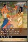 Cover: The Story of Pocahontas and Captain John Smith - Blurb