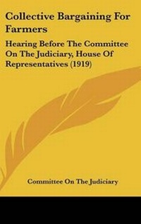 Enlarge image Cover: Collective Bargaining For Farmers - Kessinger Publishing