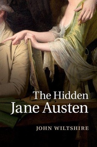 Enlarge image Cover: The Hidden Jane Austen - Cambridge University Press