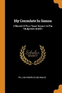 Enlarge image Cover: My Consulate in Samoa - Franklin Classics Trade Press