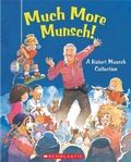 Cover: Much More Munsch! - Scholastic Canada