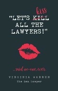 Abbildung von: Let's Kiss All The Lawyers...Said No One Ever! - Zen Publishing