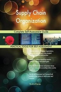 Abbildung von: Supply Chain Organization Complete Self-Assessment Guide - 5STARCooks