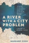 Cover: A River with a City Problem - University of Queensland Press