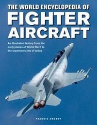 Abbildung von: Fighter Aircraft, The World Encyclopedia of - Lorenz Books
