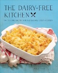 Enlarge image Cover: The Dairy-Free Kitchen - Crestline Books