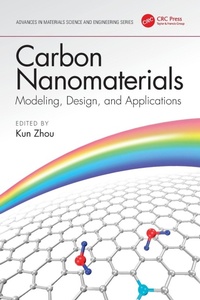 Enlarge image Cover: Carbon Nanomaterials: Modeling, Design, and Applications - CRC Press