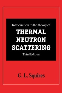 Enlarge image Cover: Introduction to the Theory of Thermal Neutron Scattering - Cambridge University Press