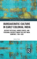 Cover: Bureaucratic Culture in Early Colonial India - Routledge India