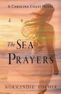 Enlarge image Cover: The Sea Prayers - Sleepy Creek Press, Normandie Fischer