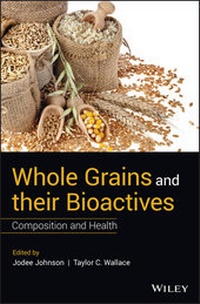 Abbildung von: Whole Grains and their Bioactives - Wiley