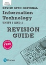 Cover: Pearson REVISE BTEC National Information Technology Revision Guide 3rd revision incl. online revision - for 2026 exams - Pearson Education Limited