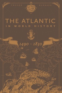 Abbildung von: The Atlantic in World History, 1490-1830 - Bloomsbury Academic