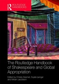 Cover: The Routledge Handbook of Shakespeare and Global Appropriation - Routledge