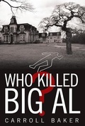 Cover: Who Killed Big Al? - Archway Publishing