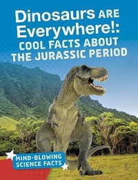 Enlarge image Cover: Dinosaurs are Everywhere! - Raintree