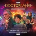 Cover: The Companion Chronicles: The First Doctor Adventure Volume 3 - Big Finish Productions Ltd