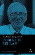 Cover: The Anthem Companion to Robert N. Bellah - Anthem Press
