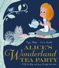 Cover: Alice's Wonderland Tea Party - Little Tiger Press