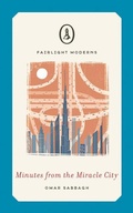 Cover: Minutes from the Miracle City - Fairlight Books