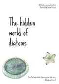 Cover: The hidden world of diatoms - The Hidden World